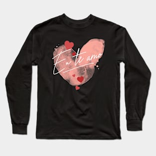 Eu te amo an elegant declaration of love, I love you Long Sleeve T-Shirt